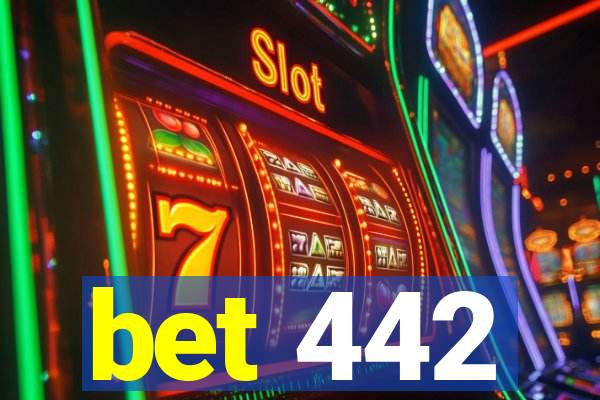 bet 442